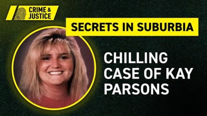 Unveiling The Dark Secrets Of The Kay Parsons Murder